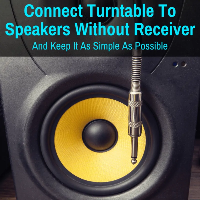 A speaker connection without a receiver