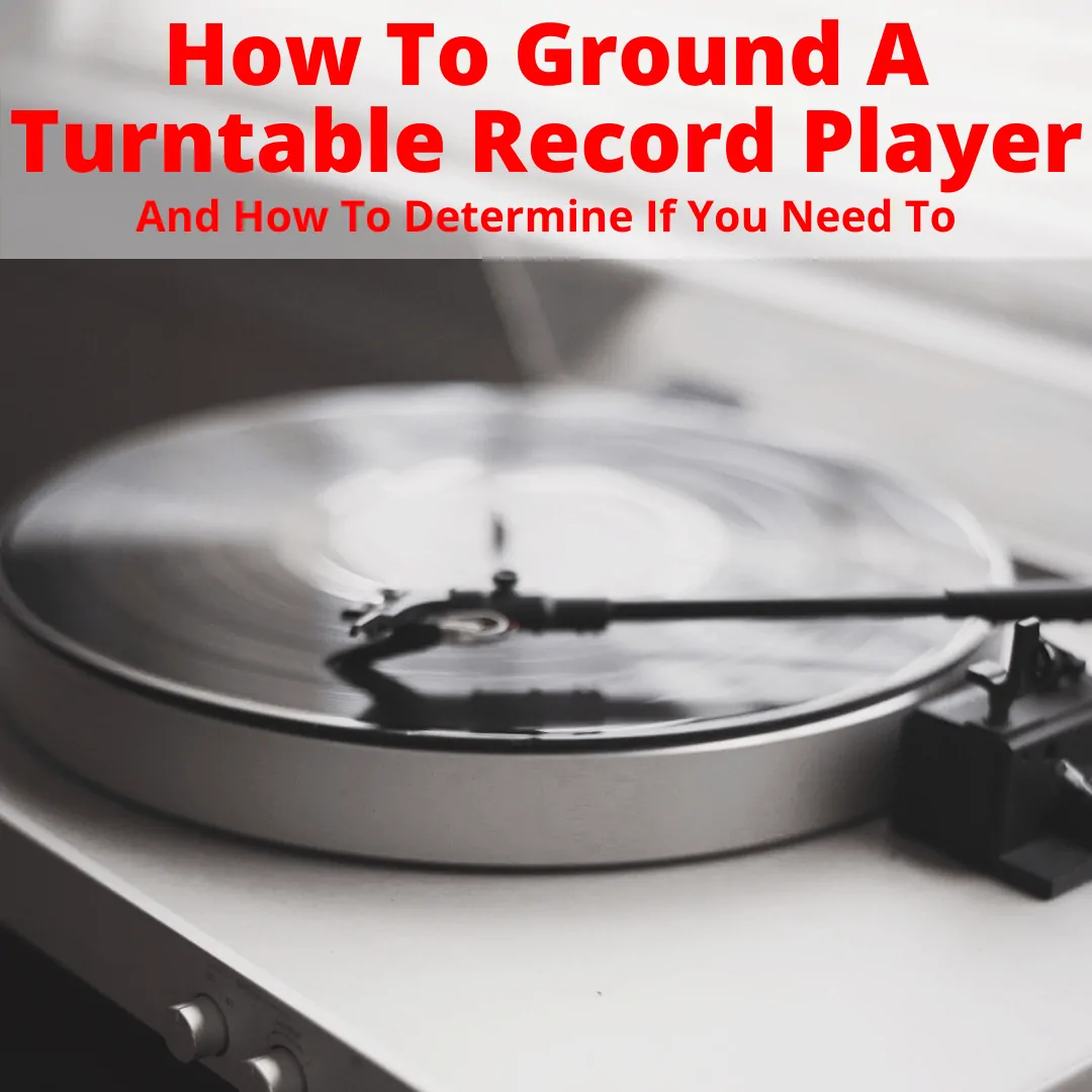 Grounded turntable record player