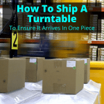 How To Ship A Turntable