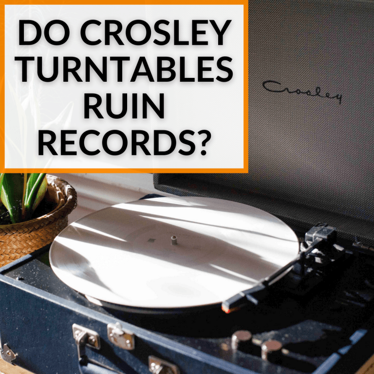 Do Crosley Turntables Ruin Records? (The Real Truth)