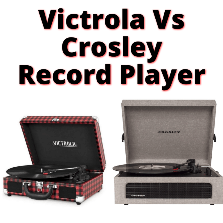 Victrola Vs Crosley Record Player (Which Is Best For You?)