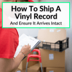 How To Ship A Vinyl Record