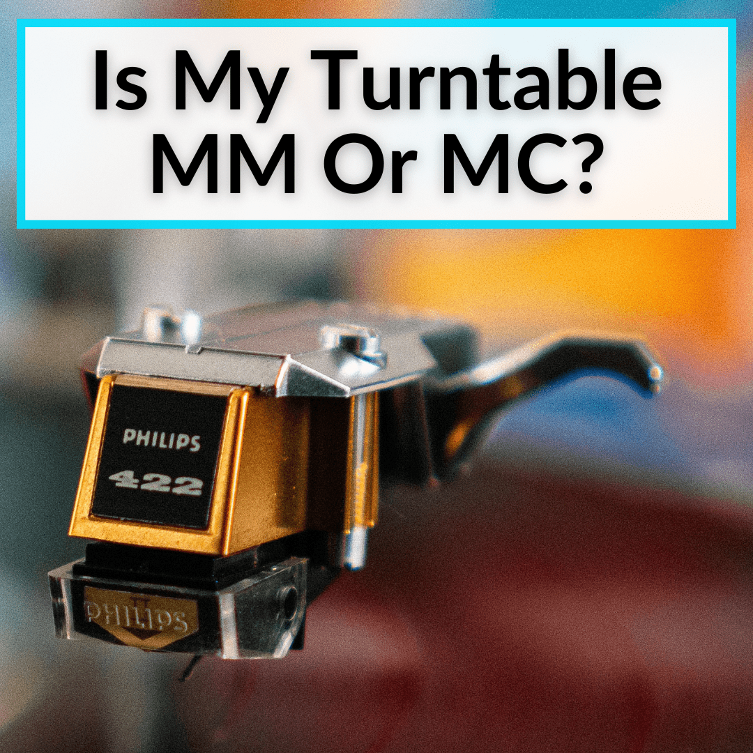 Is My Turntable MM Or MC