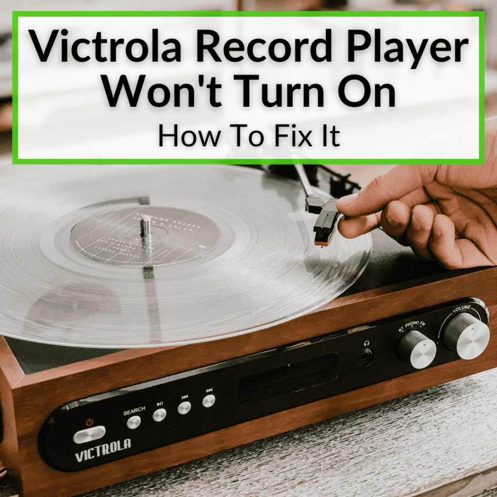 Victrola Record Player Won't Turn On (How To Fix It)
