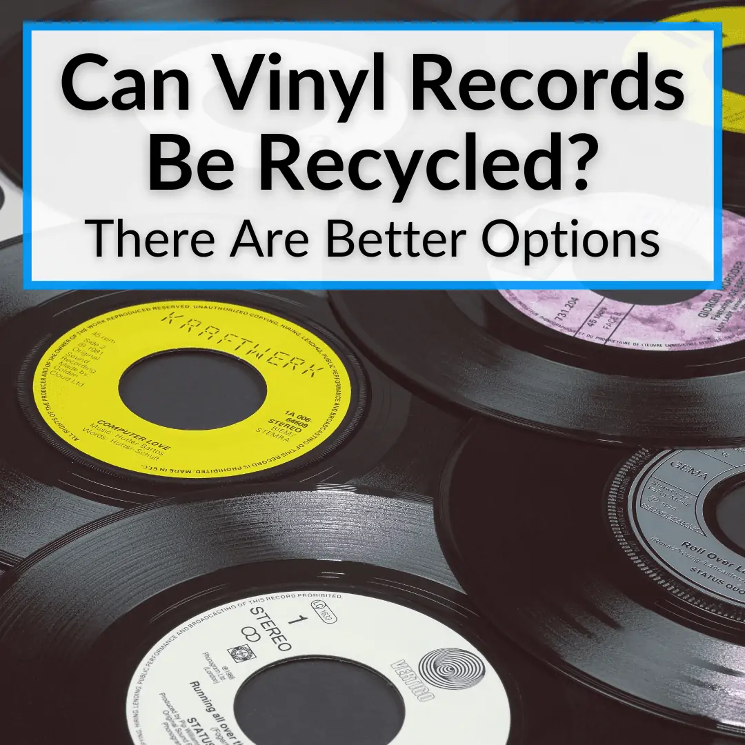 Can Vinyl Records Be Recycled