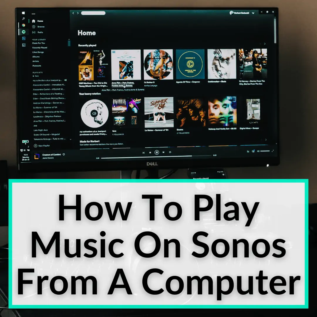 How To Play Music On Sonos From A Computer