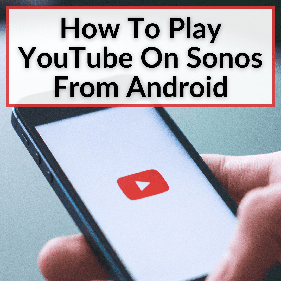 Sonos play from store youtube