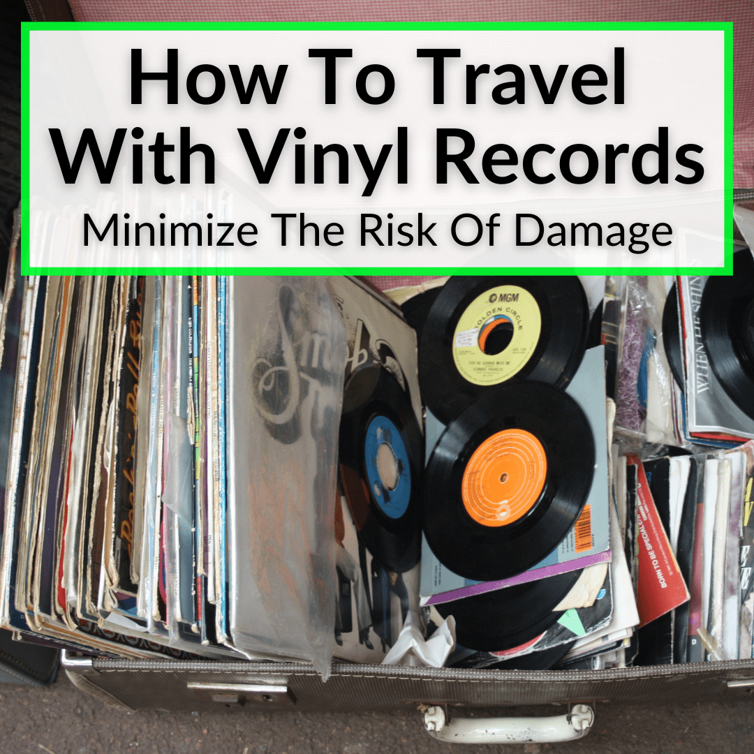 How To Travel With Vinyl Records