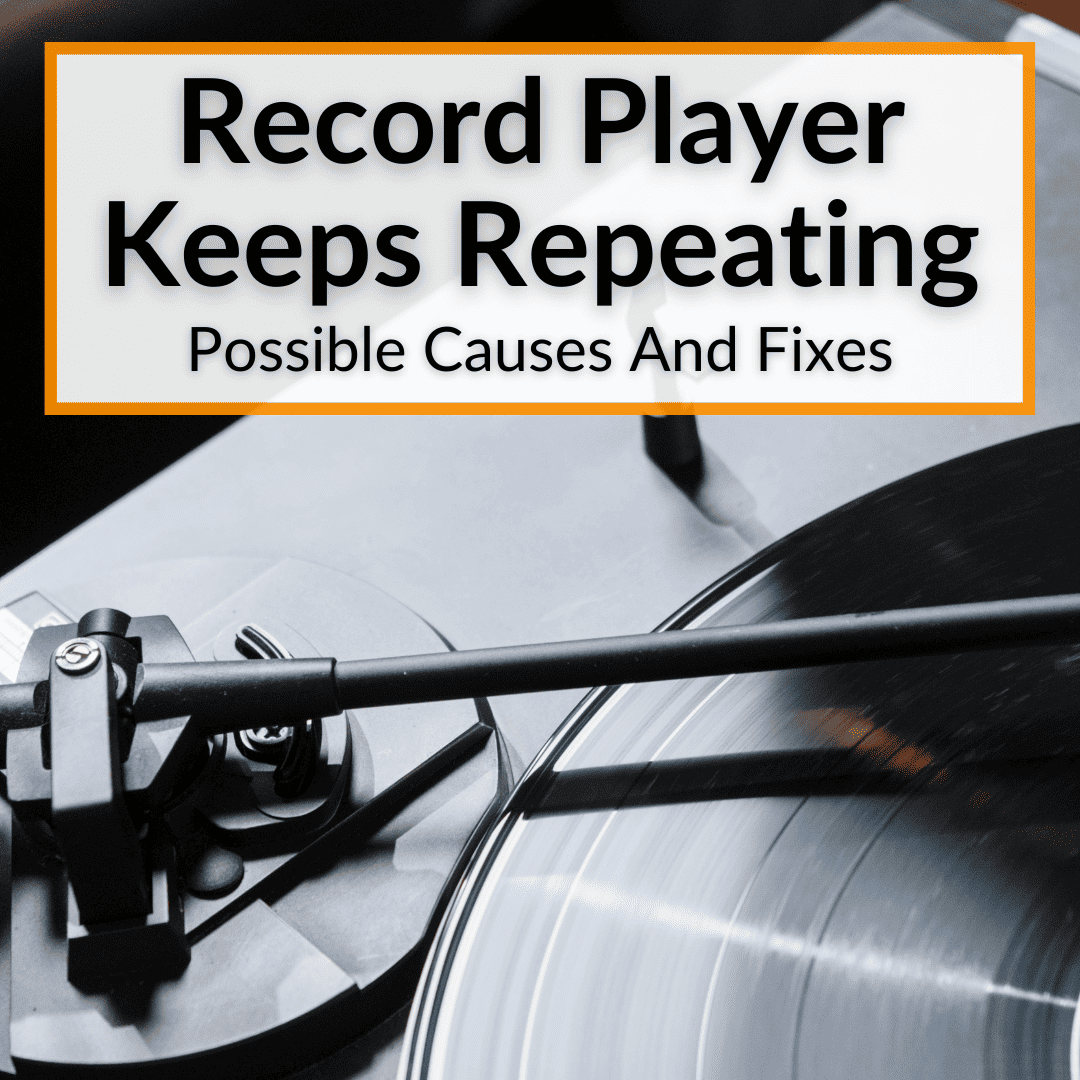 Record Player Keeps Repeating