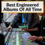 Best Engineered Albums Of All Time